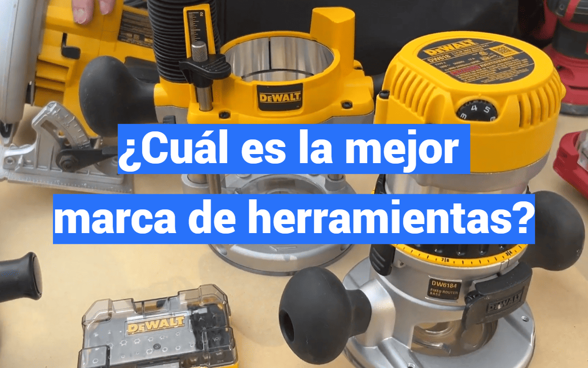 ¿Cuál es la mejor marca de herramientas?